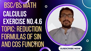 Calculus chapter 4.Exercise 4.6 Question 1 & 2.Reduction formulas of sin & cos.Wali formula.BS/BSc