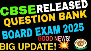 CBSE Released Question Bank For class 10/12 😱 | Board Exam 2025 CBSE Latest news | Board Exam 2025