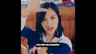 Twice Mina Rap Compilation #twice #kpop #mina