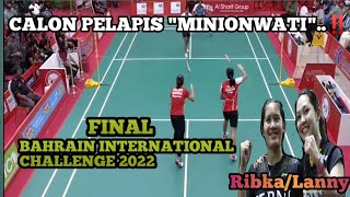 CALON PELAPIS "MINIONWATI".. ‼️🇲🇨 Ribka/Lanny 🆚 🇮🇳 Jolly/Pullela || FINAL WS BAHRAIN CHALLENGE 2022