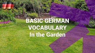 Basic German Vocabulary - What Do You Find in the Garden in German?