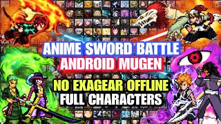 ANIME SWORD BATTLE MUGEN ANDROID (BEST CHARACTERS) Anime War Crossover Mugen ANDROID NO EXAGEAR