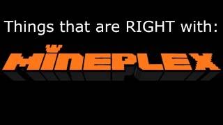 Things that are RIGHT with Mineplex