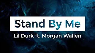 Lil Durk - Stand By Me (Bass) ft. Morgan Wallen