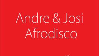 Andre & Josi - Afrodisco