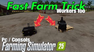 How To FAST FARM on FS25 with this Trick / Workers Too !