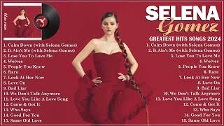 Selena Gomez Best Songs - Greatest Hits 2024 Collection ~ Top 40 Hits Playlist Of All Time