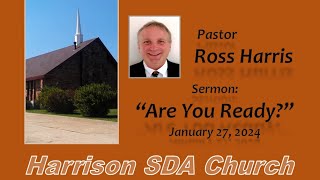 Pastor Ross Harris - "Are You Ready?"