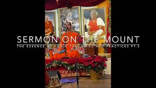 Part 2 - Sermon on the Mount - The Essence of Yogic Teachings and Practices - Swami Brahmananda.