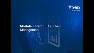 SARS Tax Practitioner Readiness Programme Module 8 - part 3: Complaints Management - 2025