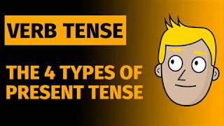 The 4 Types of Present Tense | Verb Tense | Good Morning Mr  D