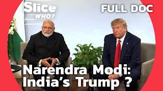 Narendra Modi: Visionary Leader or Dangerous Populist? | SLICE WHO | FULL DOCUMENTARY