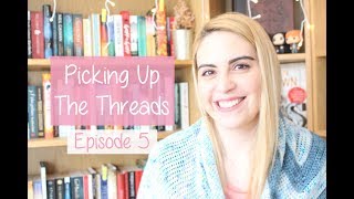 Picking Up the Threads | Ep 5