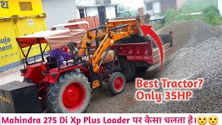 क्या Mahindra 275 Di XP Plus Loader  के लिए Best HaI? | खुद देख लो🔥🔥😯😯😯🫢🫢🫢🤨🤨😱