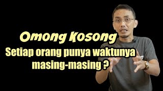 SETIAP ORANG PUNYA WAKTUNYA MASING-MASING,TAPI.. || MOTIVASI HIDUP