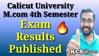 Exam Results Published|M.com 4th Semester Calicut University|KCS classes