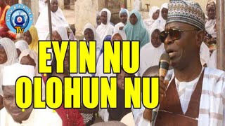 EYIN NU OLOHUN NU | SHEIKH BUHARI OMO MUSA LAMENTS SPEAK UP ON THE STATE OF CURRENT NIGERIA ECONOMY