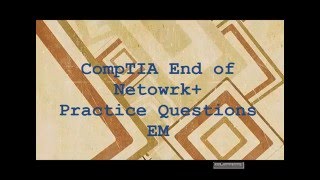 CompTIA 2016 -Network+   Practice Questions