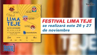 FESTIVAL LIMA TEJE se realizará este 26 y 27 de noviembre | Aquí Entre Nos Edición 15