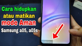 Cara hidupkan dan cara matikan mode aman di hp Samsung a05 dan Samsung a05s