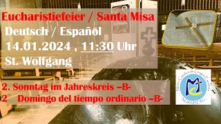 Eucharistiefeier | Santa Misa | 14.01.2024 | 11.30 Uhr | St. Wolfgang | 2.° domingo tiempo ord., B