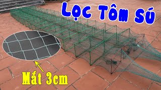 Video số 137 | Lồng Bát Quái Lọc Tôm Sú, Tôm Thẻ Mắt 3cm - Dài 9m - Nặng 4kg #300k