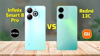 Infinix Smart 8 Pro vs Redmi 13C || Comparison || Price || Specs