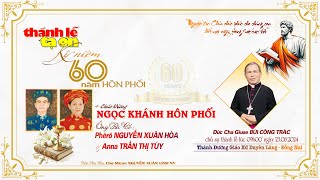 🔴( trực tiếp ) Thánh Lễ Tạ Ơn Mừng NGỌC KHÁNH HÔN PHỐI, Giáo Xứ Duyên Lãng - 09h00' ngày 23.08.2024