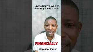 How to know a woman that truly loves a man..