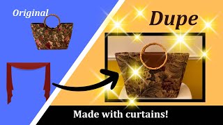 Handbag Design Using Curtains │ DIY Dupe