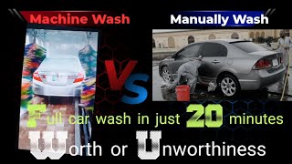 Unplanned Vlog machine wash experiment vs manually car wash and its Expenses (benefit or loss)