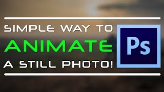 Photoshop Tutorial : SIMPLE WAY To ANIMATE Your PHOTOS