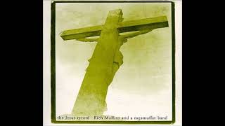 Rich Mullins - "The Jesus Record" - Disc 1 [The Demos]