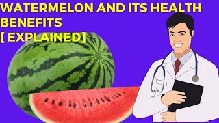 Watermelon and its 14 Health Benefits Explained.