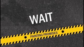 Painting Promises - Wait [HD]