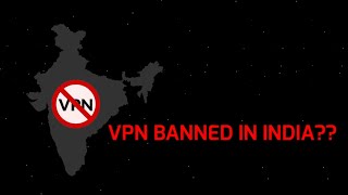 VPN Ban in India??