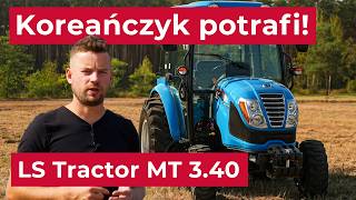 Koreański ciągnik o mocy 40KM - LS Tractor MT 3.40 :: Traktor.com.pl