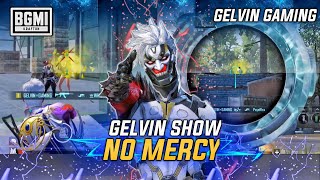 I SHOW NO MERCY TO MY OPPONENTS | I SHOW NO MERCY TO ENEMIES | BGMI | GELVIN GAMING