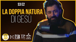 La DOPPIA NATURA di Gesù nella Bibbia - #vlog S3 E2