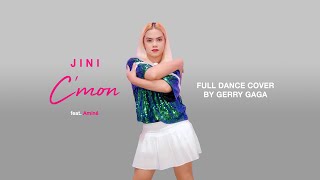 Gerry Gaga - C'mon (Full Dance Cover) #JINI #Cmon challenge