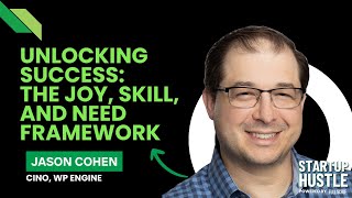 Unlocking Success: The Joy, Skill, and Need Framework