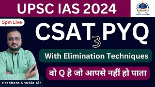 CSAT 2024 PYQ Mastery With Eliminations Techniques 3