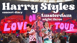 harry styles love on tour amsterdam night 3!!!