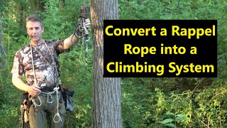 Convert a Rappel Rope into a Climbing System, Tree Climbing Demonstration, JRB Hitch Climbing Method