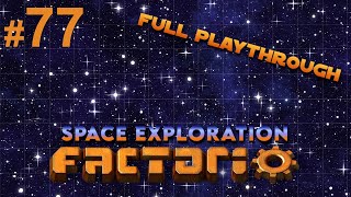 Part 77, where we finish Energy build ! [Factorio Space Exploration Playthrough]