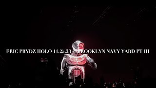 ERIC PRYDZ HOLO SHOW @ BROOKLYN NAVY YARD PT III (4K)