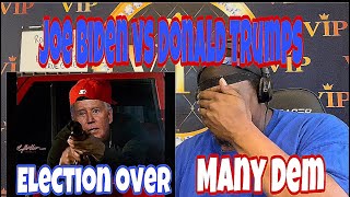 Joe Biden - Election Over / Donald Trumps - Many Dems (Official Audio) ￼Parody songs Reaction 🔥💪🏾