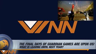 VNN: Guardian Games are almost at an end... What is leaving with them?