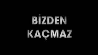 BİZDEN KAÇMAZ FRAGMAN 21.11.2007