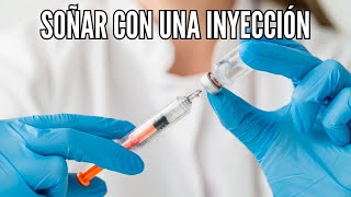 Que Significa Soñar con una Inyecciones - Significado de Soñar con Inyecciones